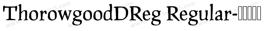 ThorowgoodDReg Regular字体转换